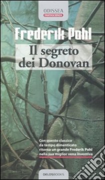 Il segreto dei Donovan libro di Pohl Frederik