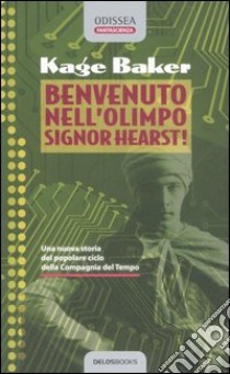 Benvenuto nell'Olimpo, Signor Hearst libro di Baker Kage