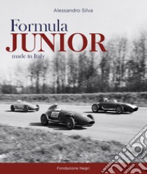 Formula junior. Made in italy libro di Silva Alessandro