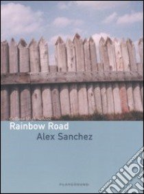 Rainbow Road libro di Sanchez Alex