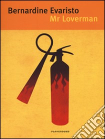 Mr Loverman libro di Evaristo Bernardine