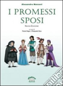 I promessi sposi libro di MANZONI ALESSANDRO  