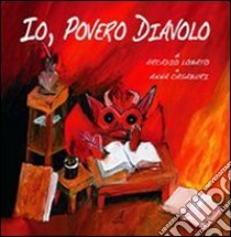 Io, povero diavolo libro di Lobato Arcadio; Casaburi Anna