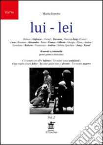 Lui-lei libro di Inversi Maria