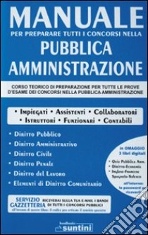 Manuale di pubblica amministrazione libro di D'Avanzo Filomena; Pagano Domenico; Aprea Marinella; Zanchiello C. (cur.); Sassoli A. (cur.); Covelli A. M. (cur.)