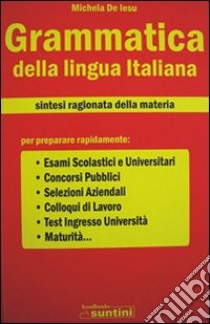 Grammatica della lingua italiana libro di De Iesu Michela