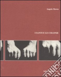 I santi e le colonie libro di Mereu Angelo