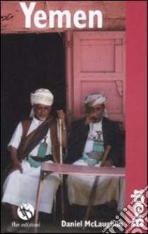 Yemen libro di McLaughlin Daniel