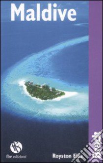 Maldive libro di Ellis Royston