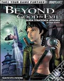 Beyond good & evil. Guida strategica ufficiale libro