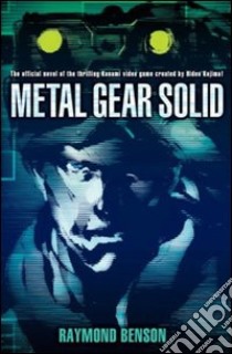 Metal gear solid libro di Benson Raymond; Cardinali A. (cur.); Cutaia S. (cur.)