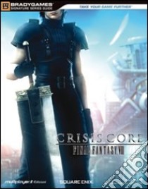 Crisis Core. Final Fantasy VII. Guida strategica ufficiale libro di Cutaia S. (cur.); Cardinali A. (cur.)