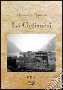 La gefiancoj libro di Manzoni Alessandro; Federazione esperantista italiana (cur.)