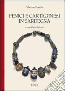 Fenici e Cartaginesi in Sardegna libro di Moscati Sabatino; Bartoloni P. (cur.)