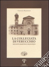 La collegiata di Verucchio dei santi Martino e Francesco libro di Rimondini Giovanni