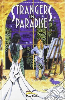 Strangers in paradise. Vol. 2 libro di Moore Terry; Materia A. (cur.)