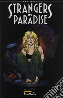 Strangers in paradise. Vol. 16 libro di Moore Terry; Materia A. (cur.)