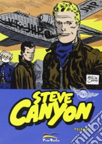 Steve Canyon. Vol. 2 libro di Caniff Milton; Materia A. (cur.)