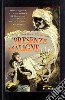 Dark horse: il libro delle presenze maligne libro di Mignola Mike; Russell P. Craig; Thompson Jill; Materia A. (cur.)