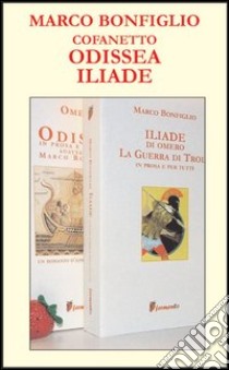 Odissea-Iliade libro di Omero - Bonfiglio Marco