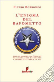 L'enigma del Bafometto libro di Borromeo Pietro