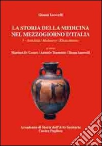 Storia della medicina nel Mezzogiorno d'Italia libro di Iacovelli Giovanni