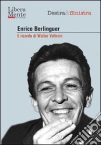 Berlinguer. La sua stagione. Con DVD libro di Giannarelli Ansano; Veltroni Walter