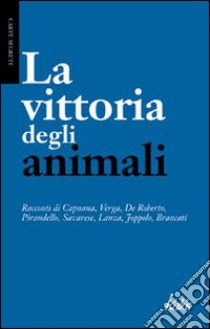 La vittoria degli animali libro di Ferlita S. (cur.)