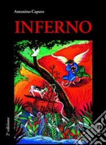 Inferno libro di Caputo Antonino