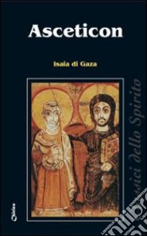 Asceticon libro di Isaia di Gaza