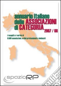 Annuario italiano delle associazioni di categoria libro di Portanova Roberto