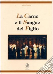 La carne e il sangue del figlio libro