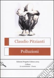 Polluzioni libro di Pitzianti Claudio