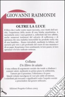 Oltre la luce libro di Raimondi Giovanni