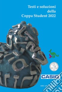 Testi e soluzioni della Coppa Student 2022 libro