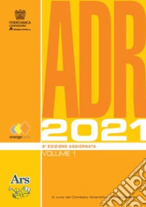 ADR 2021. Con Contenuto digitale (fornito elettronicamente) libro di OrangeNews (cur.)