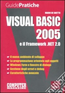 Visual Basic 2005 e il Framework.NET 2.0 libro di De Ghetto Marco