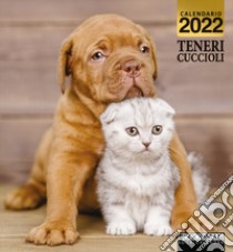 Teneri cuccioli. Calendario 2022 libro