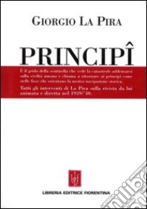 Principi libro di La Pira Giorgio