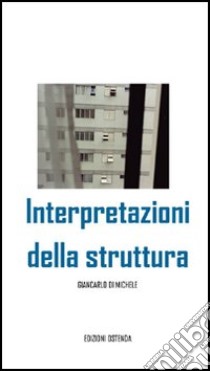 Interpretazioni della struttura libro di Di Michele Giancarlo