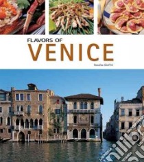 Flavors of Venice libro