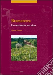 Bramaterra. Un territorio, un vino libro di Pattono Alberto