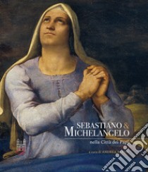 Sebastiano & Michelangelo nella città dei papi libro di Alessi Andrea