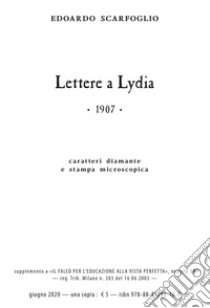 Lettere a Lydia. Ediz. speciale libro di Scarfoglio Edoardo; Riscí (cur.)