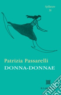 Donna-Donnae libro di Passarelli Patrizia