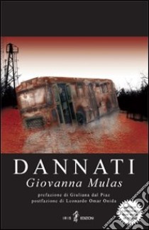 Dannati libro di Mulas Giovanna