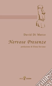 Nervose presenze libro di Di Marco David