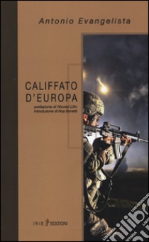 Califfato d'Europa libro di Evangelista Antonio