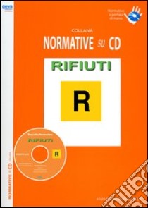 Rifiuti. CD-ROM libro di Grillo Nicola G.