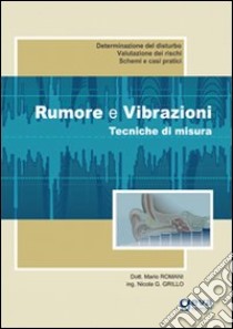 Rumore e vibrazioni. Tecniche di misura libro di Romani Mario; Grillo Nicola Giovanni